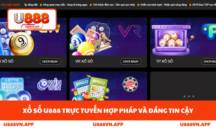 Xổ số U888 trực tuyến hợp pháp và đáng tin cậy